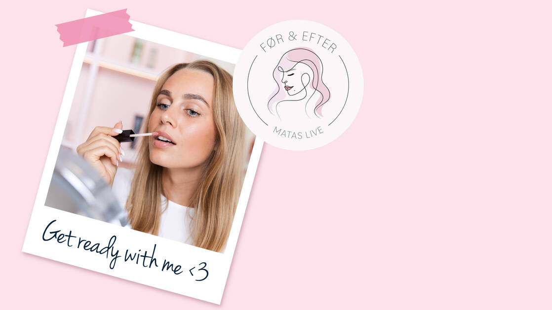 Matas LIVE Get ready with Amalie